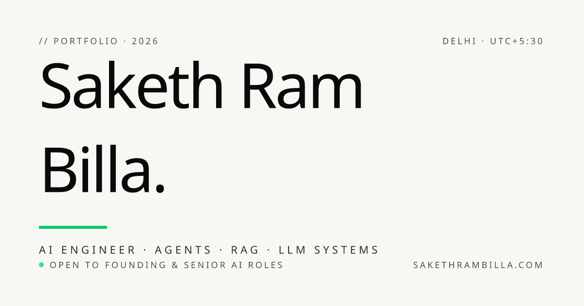 Saketh Ram Billa — AI Engineer · Agents, RAG & LLM Systems